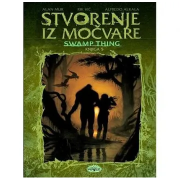 Stvorenje iz močvare (Swamp Thing) 5 - slika proizvoda pod brojem: 1